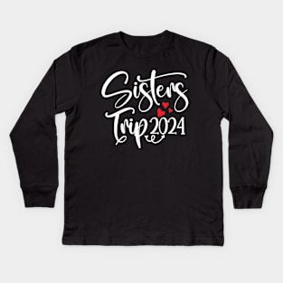 Sisters Trip 2024 Kids Long Sleeve T-Shirt